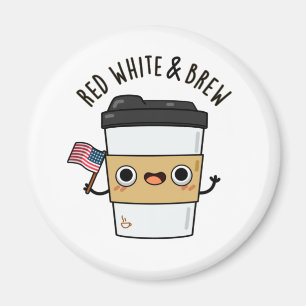 Red White And Brew Funny American Flag Coffee Pun Magnet