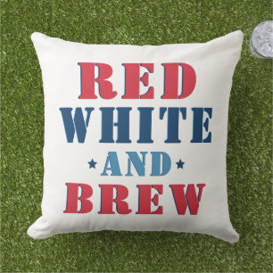 Red White and Brew Patriotic Funny Cushion
