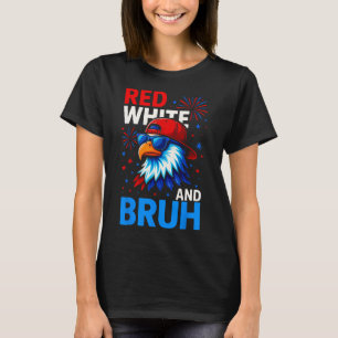 Red White And Bruh 4th Of July Outfit Boys Men Wom T-Shirt