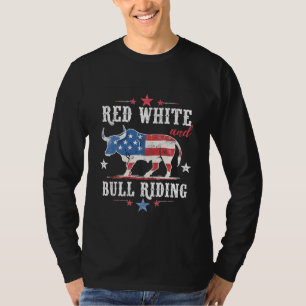 Red White and Bull Riding American Cowboys  T-Shirt