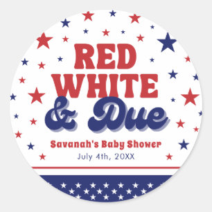 Red, White and Due 4th July Patriotic Baby Shower  Classic Round Sticker