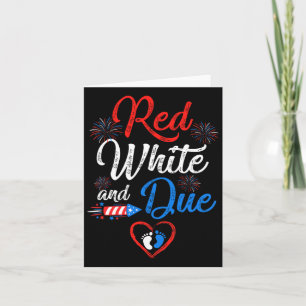Red White And Due 4th Of July Pregnancy Independen Card