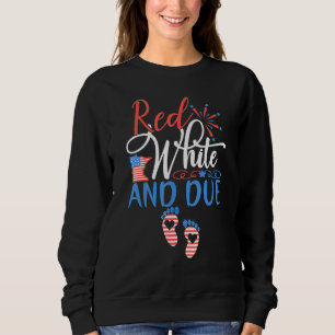 Red White And Due 4th Of July Pregnancy Independen Sweatshirt
