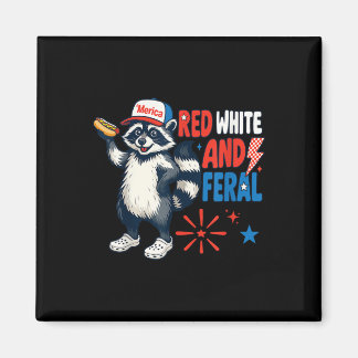 Red White And Feral Funny Patriotic Racoon 4th Of Magnet