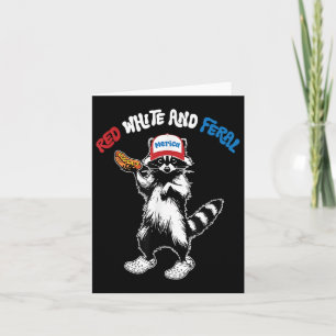 Red White And Feral, Funny Racoon 4th Of July  Card