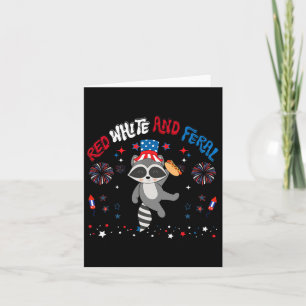 Red White And Feral Funny Racoon 4th Of July Patr Card