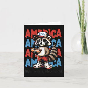 Red White And Feral Funny Racoon 4th Of July Patr Card