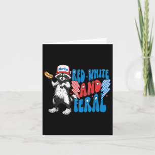 Red White And Feral Funny Racoon 4th Of July Patr Card