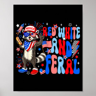 Red White and Feral USA Racoon 4th of July Merica Poster