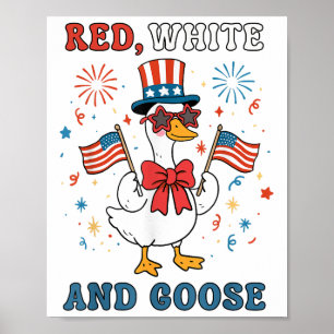Red White And Goose Groovy Silly Goose Usa Flag Fi Poster