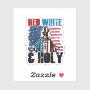 Red White and Holy Pope Leo XIV, 4th of July