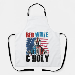 Red White and Holy Pope Leo XIV, 4th of July Apron