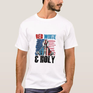 Red White and Holy Pope Leo XIV, 4th of July T-Shirt