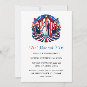 Red White and I Do Patriotic 4th of July Wedding Invitation