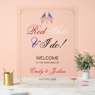 Red White and I Do USA Flag Wedding Welcome Acrylic Sign
