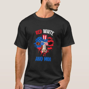 Red White And Moo Patriotic Cow Farmer 4th Of July T-Shirt