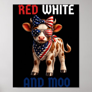 Red White And Moo Patriotic Cow Usa Flag Funny 4th Poster