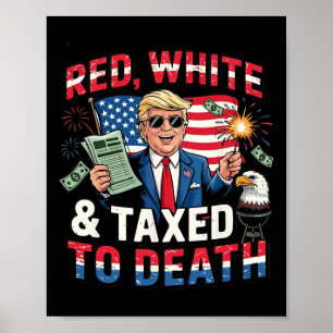 Red White And Taxed To Death  Poster