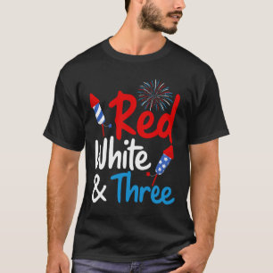 Red White And Three 3rd Birthday 4th Of July Indep T-Shirt