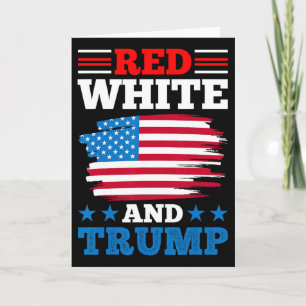 Red White And Trump - American Flag Pro-trump Repu Card