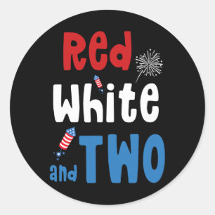 Red White And Two Birthday 4th Of July American 2n Classic Round Sticker