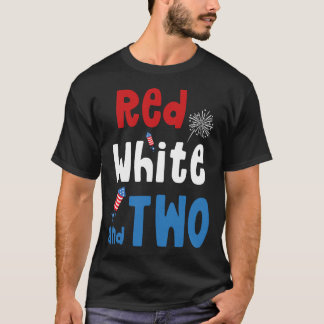 Red White And Two Birthday 4th Of July American 2n T-Shirt