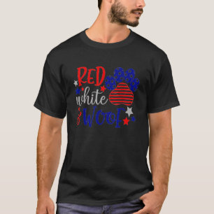Red White And Woof Patriotic Dog USA Flag 4th Of T-Shirt