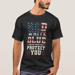 Red White Blue And The Voices T Protect You T-Shirt