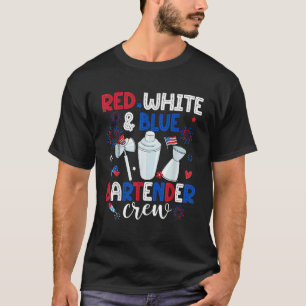 Red White Blue Bartender Crew Happy 4th Of July T-Shirt