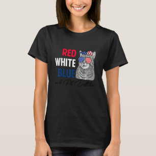 Red White Blue & Cat Too American Flag 4th Of July T-Shirt