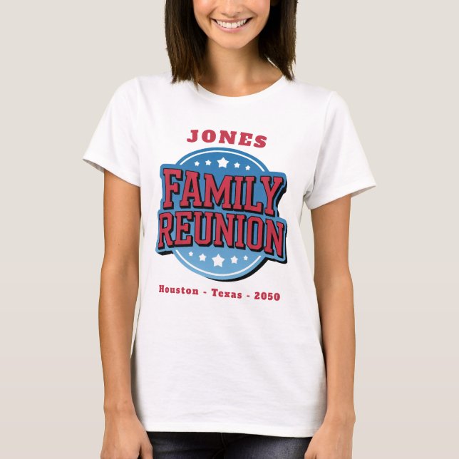 Red, White, Blue Family Reunion  T-Shirt (Front)