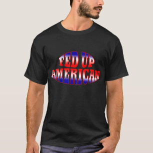 Red White Blue Gradient FED UP AMERICAN T-Shirt