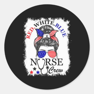 Red White Blue Nurse Crew Messy Bun 4th Of July Classic Round Sticker