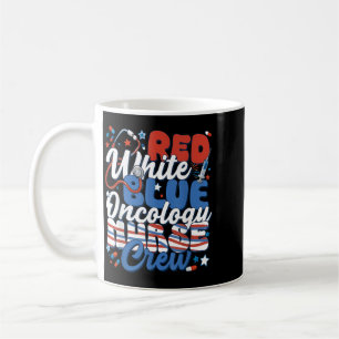 Red White Blue Oncology Nurse Crew 4th Of July Coffee Mug