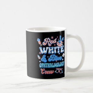 Red White Blue Ophthalmology Crew Optician 4th Of  Coffee Mug