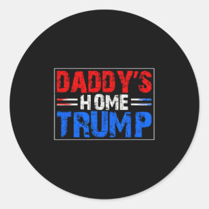 Red White Blue Trump Daddys Home Trump Patriotic 4 Classic Round Sticker