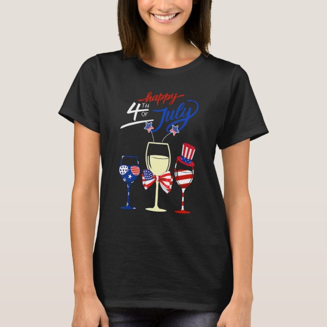 Red White Blue Wine Glass Patriotic Happy 4th Of J T-Shirt (Front)
