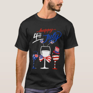 Red White Blue Wine Glass Patriotic Happy 4th Of J T-Shirt