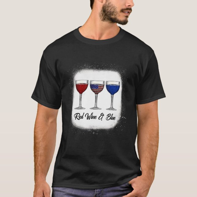 Red White Blue Wine Glasses 4th Of July Patriotic  T-Shirt (Front)