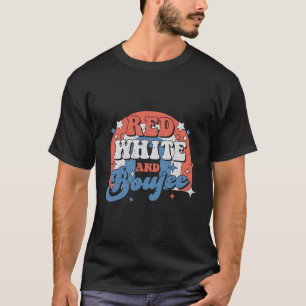 Red White Boujee - Chic America Stylish Fun T-Shirt