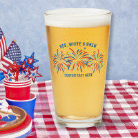 Red White & Brew Fireworks 4th Of July Beer Pint