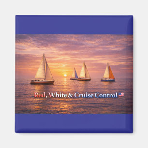 Red White & Cruise Control Magnet   Patriotic Sail