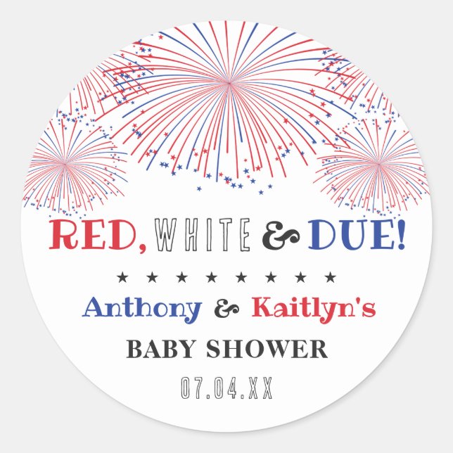 Red, White & Due! 4th Of July Baby Shower Classic Round Sticker (Front)