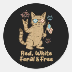 Red White Feral And Free Cat Funny Fourth Of July Classic Round Sticker
