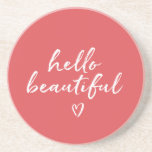 Red White Hello Beautiful Inspirational Heart Coaster<br><div class="desc">Red White Hello Beautiful heart inspirational quote</div>