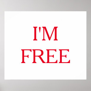 Red White I'm Free Freedom Motivational Poster