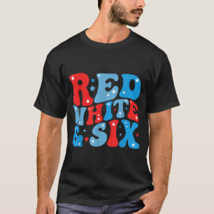 Red White Six 6th Birthday Independence Day 4th Of T-Shirt