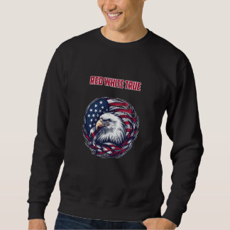 Red White True Patriotic American Flag Design Sweatshirt