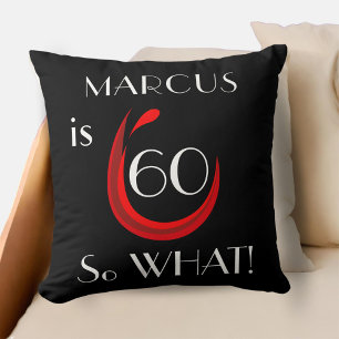 Red Wine 60 so what Funny 60th Birthday Cushion