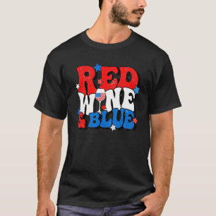 Red Wine And Blue 4th Of July Patriotic Independen T-Shirt
